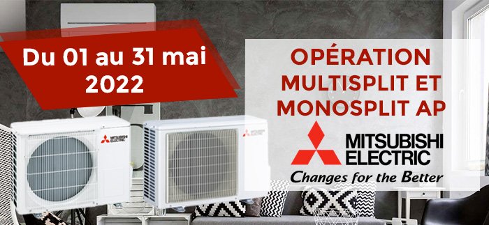 Opération Multi-Split et Mono-Split AP Mitsubishi Electric