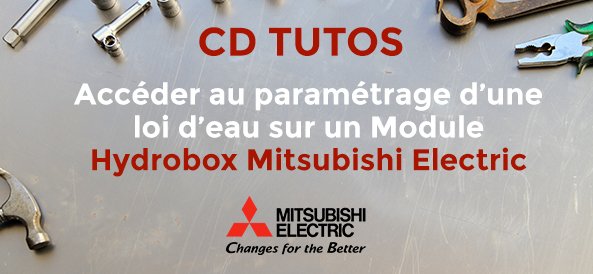 CD TUTOS - Accéder au paramétrage d'une loi d'eau sur un Module Hydrobox Mitsubishi Electric